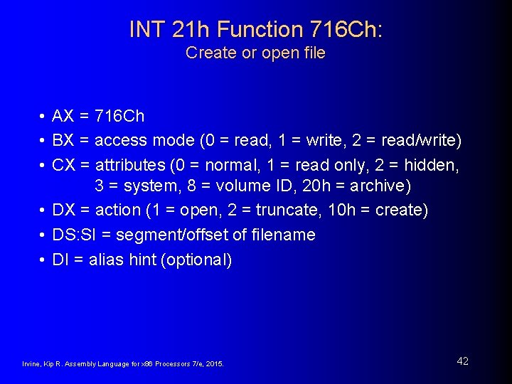 INT 21 h Function 716 Ch: Create or open file • AX = 716 INT 21 h Function 716 Ch: Create or open file • AX = 716