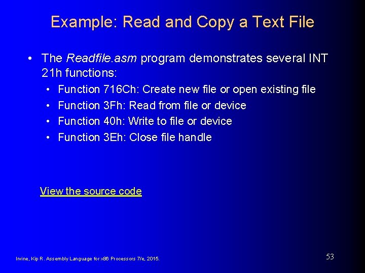 Example: Read and Copy a Text File • The Readfile. asm program demonstrates several Example: Read and Copy a Text File • The Readfile. asm program demonstrates several
