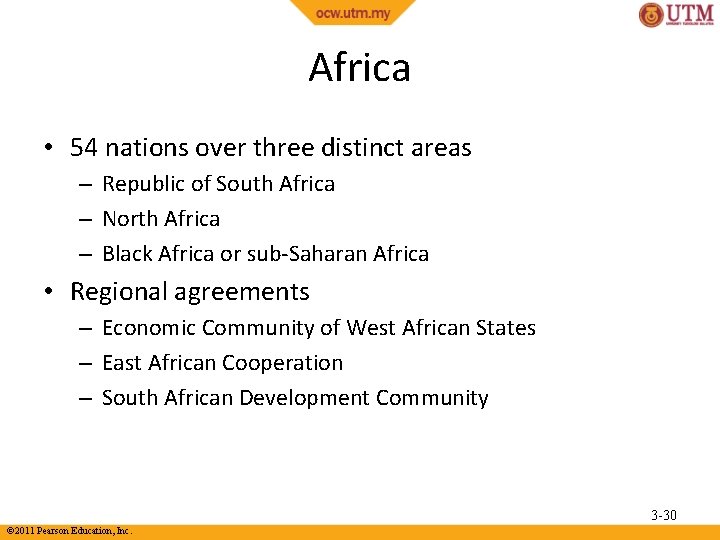 Africa • 54 nations over three distinct areas – Republic of South Africa –