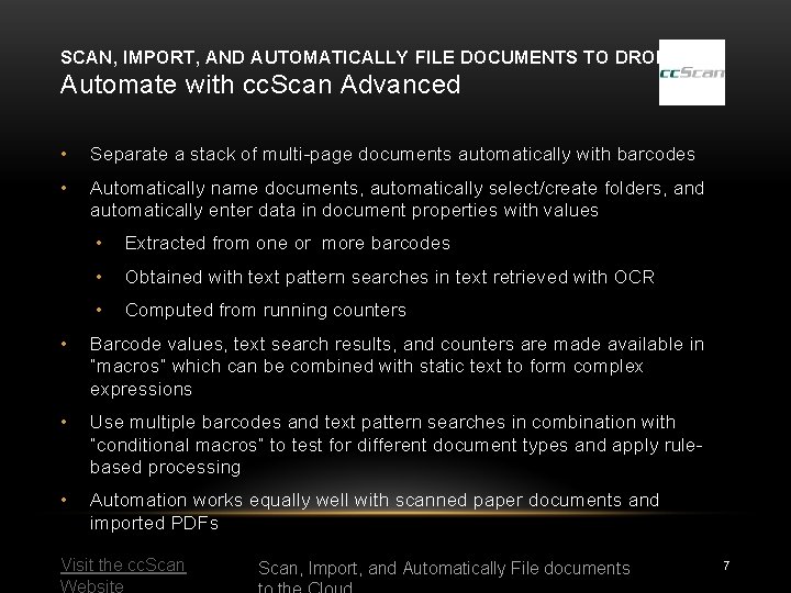SCAN, IMPORT, AND AUTOMATICALLY FILE DOCUMENTS TO DROPBOX Automate with cc. Scan Advanced •