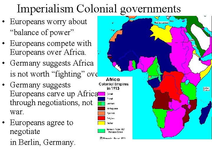 Imperialism Colonial governments • Europeans worry about “balance of power” • Europeans compete with