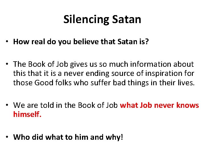 Silencing Satan • How real do you believe that Satan is? • The Book