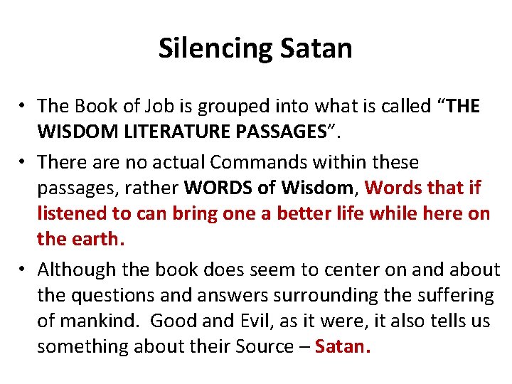 Silencing Satan • The Book of Job is grouped into what is called “THE