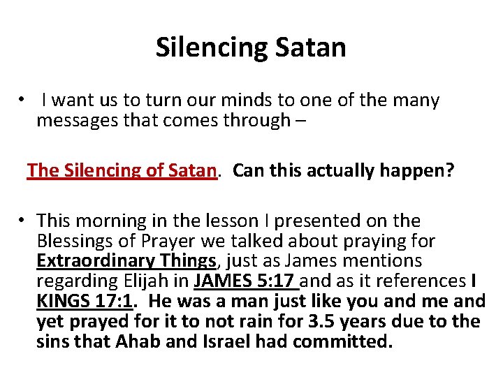 Silencing Satan • I want us to turn our minds to one of the