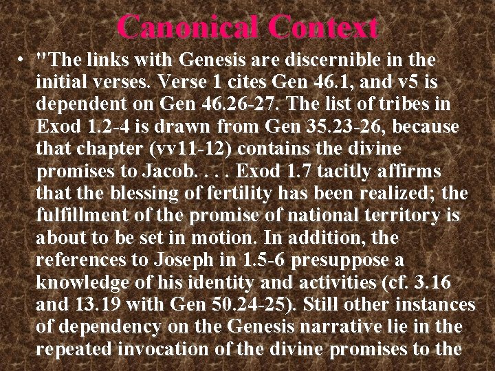 Canonical Context • "The links with Genesis are discernible in the initial verses. Verse Canonical Context • "The links with Genesis are discernible in the initial verses. Verse