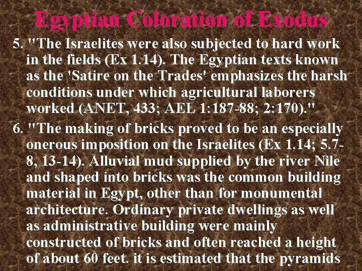 Egyptian Coloration of Exodus 5. "The Israelites were also subjected to hard work in Egyptian Coloration of Exodus 5. "The Israelites were also subjected to hard work in