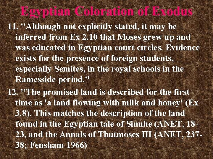 Egyptian Coloration of Exodus 11. "Although not explicitly stated, it may be inferred from Egyptian Coloration of Exodus 11. "Although not explicitly stated, it may be inferred from