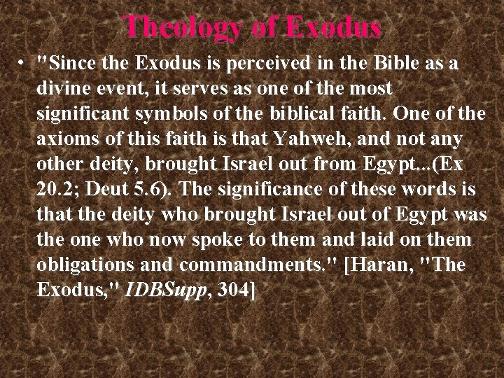Theology of Exodus • "Since the Exodus is perceived in the Bible as a Theology of Exodus • "Since the Exodus is perceived in the Bible as a