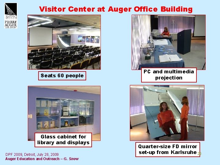 Visitor Center at Auger Office Building Seats 60 people Glass cabinet for library and