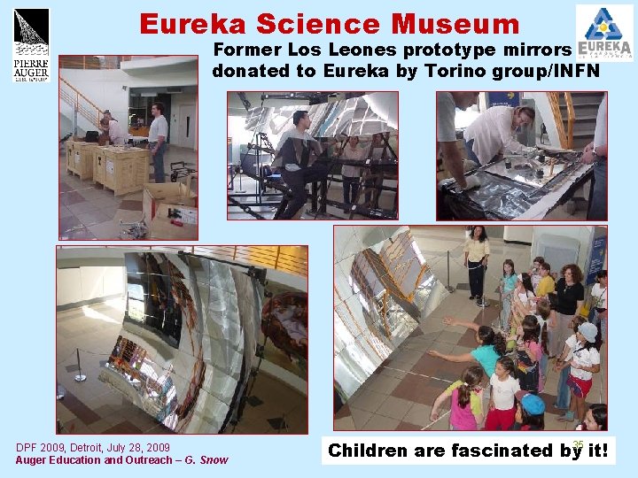 Eureka Science Museum Former Los Leones prototype mirrors donated to Eureka by Torino group/INFN