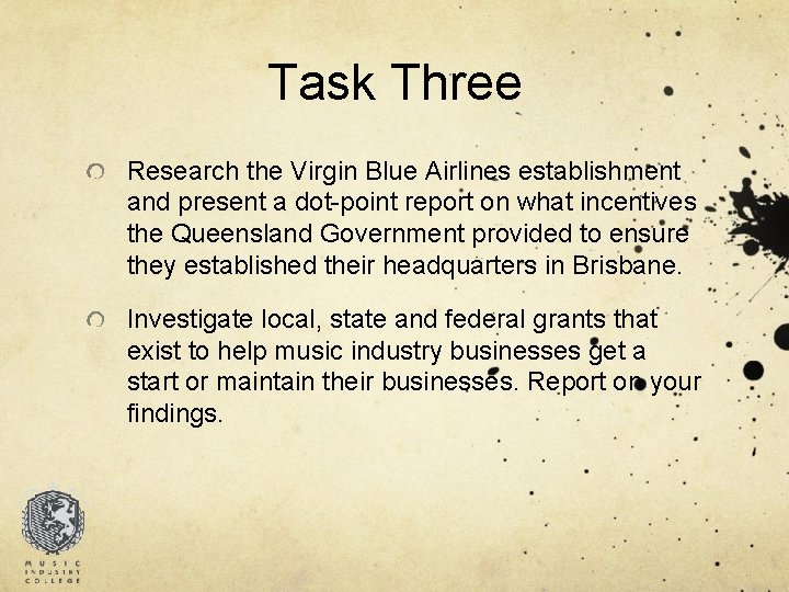 Task Three Research the Virgin Blue Airlines establishment and present a dot-point report on