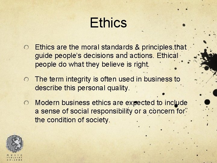 Ethics are the moral standards & principles that guide people’s decisions and actions. Ethical