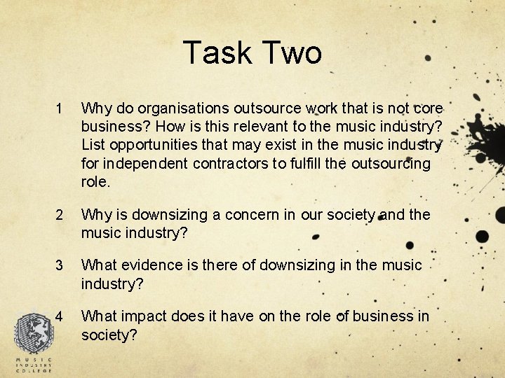 Task Two 1 Why do organisations outsource work that is not core business? How