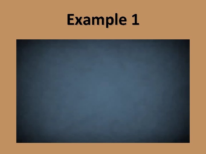 Example 1 