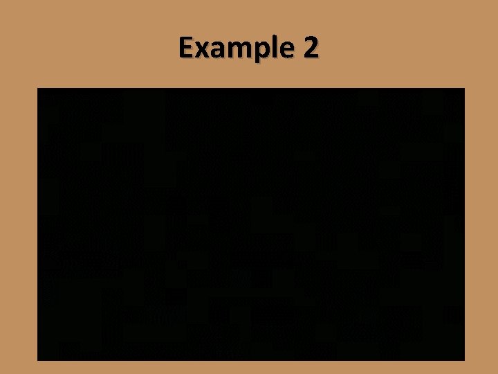 Example 2 