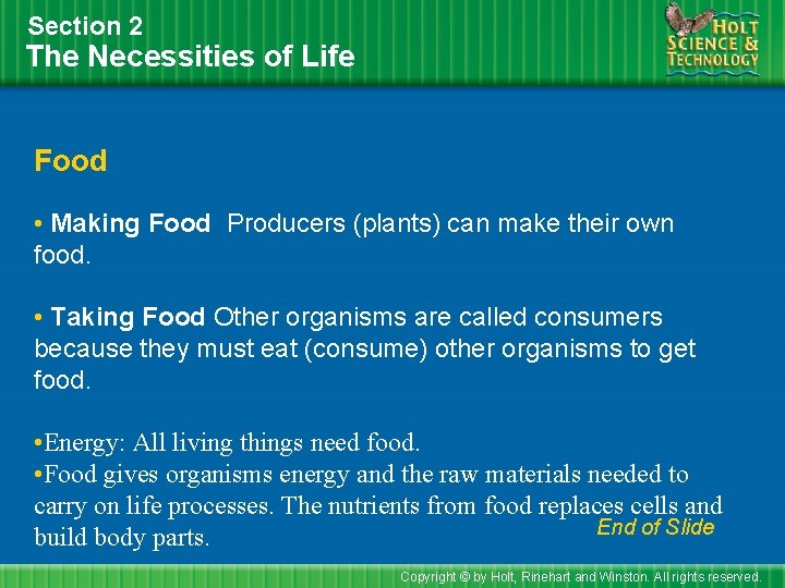Section 2 The Necessities of Life Food • Making Food Producers (plants) can make