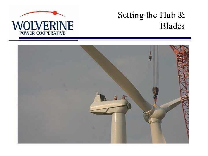 Setting the Hub & Blades 