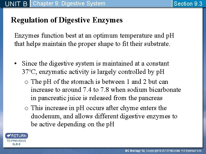 UNIT B Chapter 9: Digestive System Section 9. 3 Regulation of Digestive Enzymes function