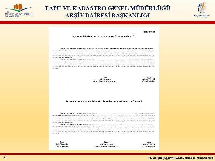 TAPU VE KADASTRO GENEL MÜDÜRLÜĞÜ ARŞİV DAİRESİ BAŞKANLIĞI 41 İsmail IŞIK (Tapu ve Kadastro