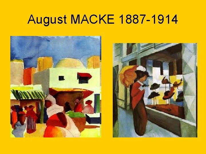 August MACKE 1887 -1914 