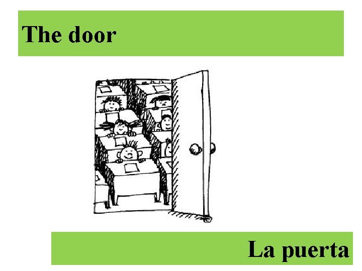 The door La puerta 