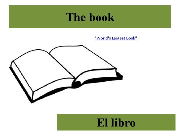 The book "World's Largest Book" El libro 