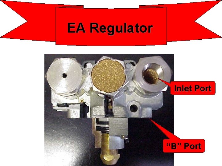 EA Regulator Inlet Port “B” Port 