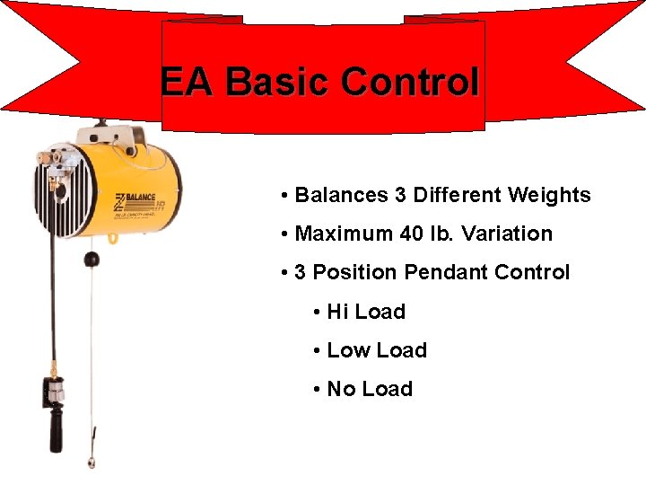 EA (Equi-Air) Control EA Basic Control • Balances 3 Different Weights • Maximum 40