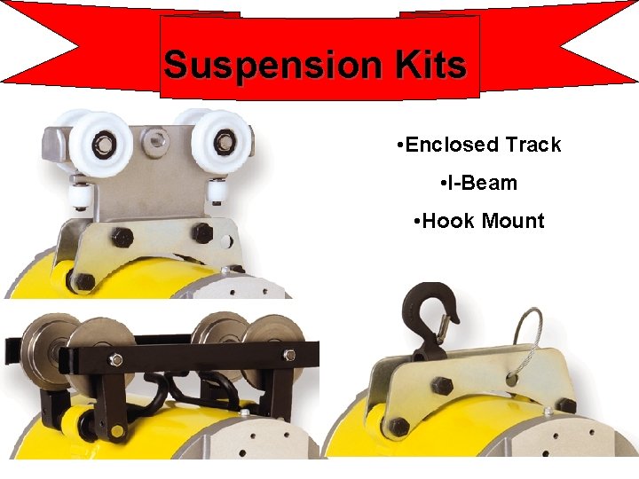 Suspension Kits • Enclosed Track • I-Beam • Hook Mount 