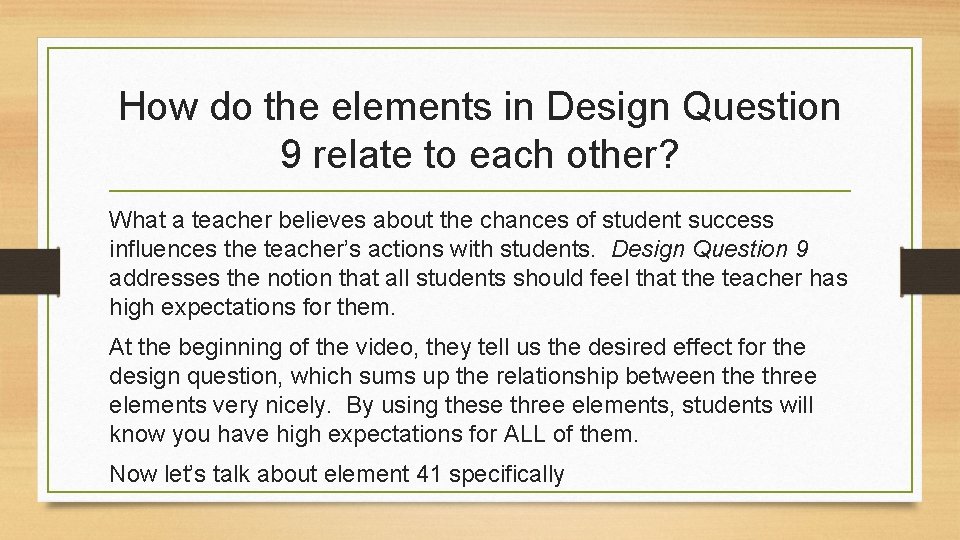 How do the elements in Design Question 9 relate to each other? What a