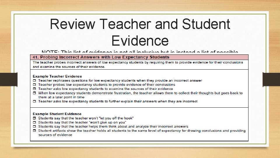 Review Teacher and Student Evidence NOTE: This list of evidence is not all inclusive