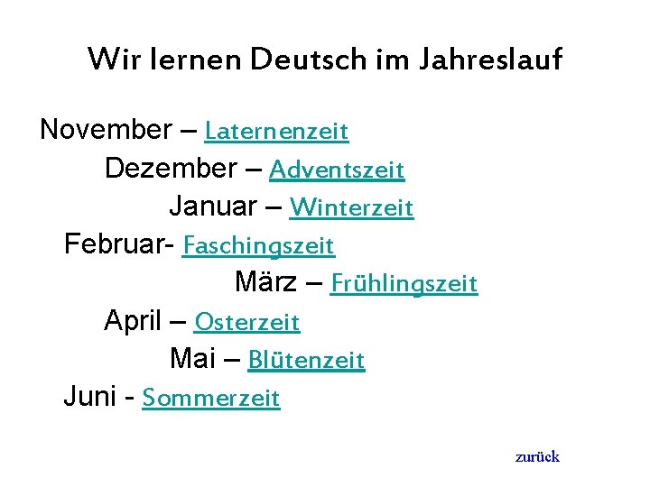 Wir lernen Deutsch im Jahreslauf November – Laternenzeit Dezember – Adventszeit Januar – Winterzeit