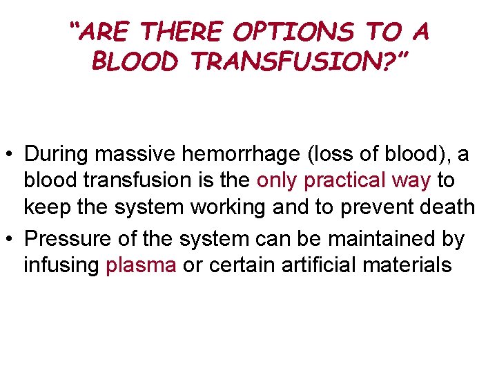 INTRAVENOUS THERAPY Blood transfusions Central venous access Special