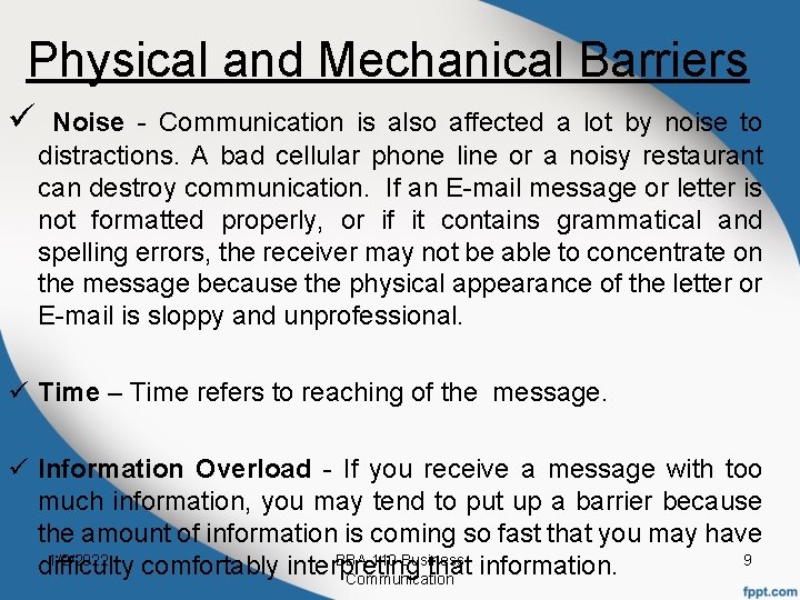 Physical and Mechanical Barriers ü Noise - Communication is also affected a lot by