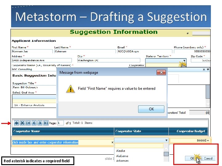 Metastorm – Drafting a Suggestion Red asterisk indicates a required field slide 16 