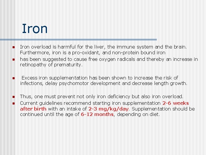 Iron n n Iron overload is harmful for the liver, the immune system and