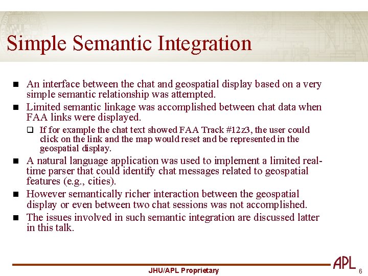 Simple Semantic Integration An interface between the chat and geospatial display based on a