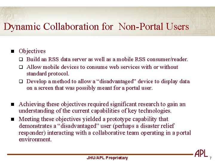 Dynamic Collaboration for Non-Portal Users n Objectives q Build an RSS data server as