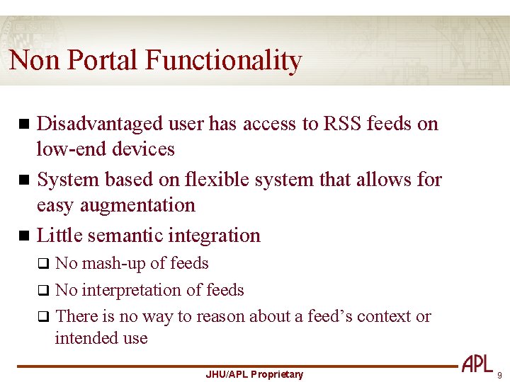 Non Portal Functionality Disadvantaged user has access to RSS feeds on low-end devices n