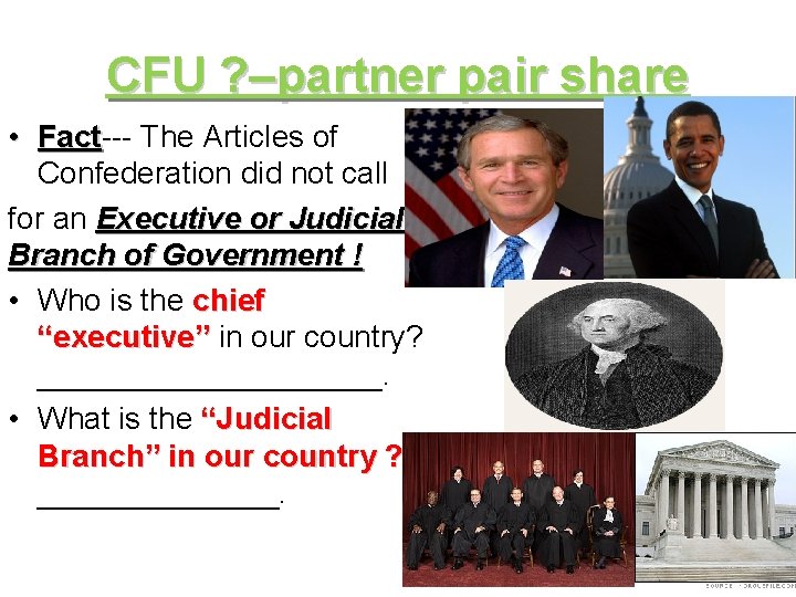 CFU ? –partner pair share • Fact--Fact The Articles of Confederation did not call