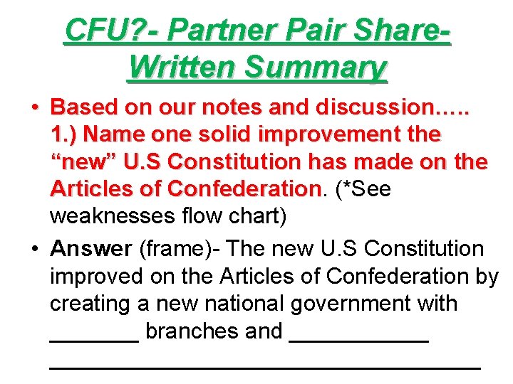 CFU? - Partner Pair Share. Written Summary • Based on our notes and discussion….