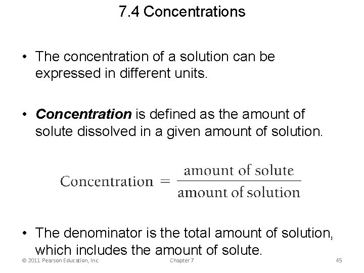 7. 4 Concentrations • The concentration of a solution can be expressed in different