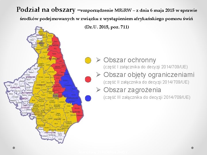 Podział na obszary –rozporządzenie MRi. RW – z dnia 6 maja 2015 w sprawie