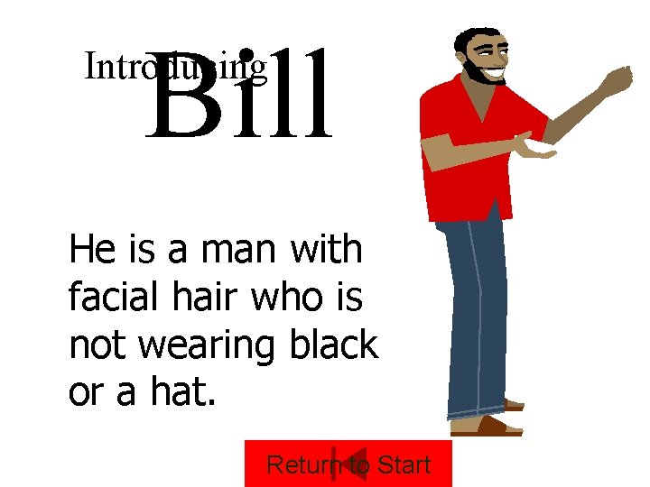 Bill Introducing He is a man with facial hair who is not wearing black
