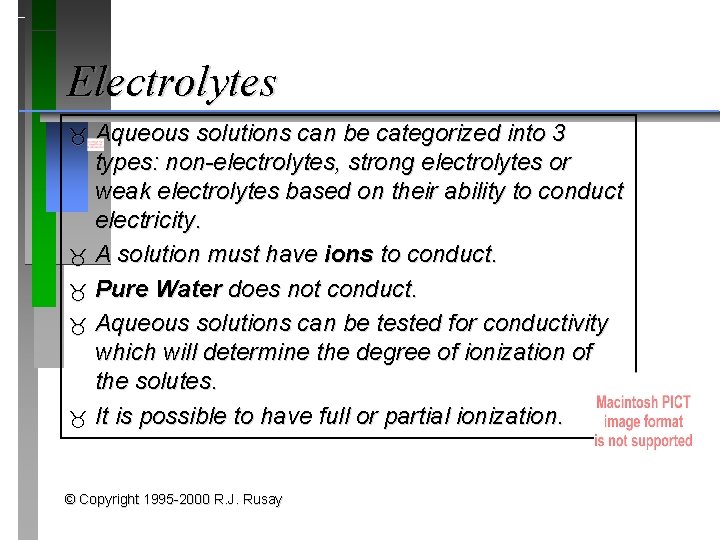 Electrolytes Aqueous solutions can be categorized into 3 types: non-electrolytes, strong electrolytes or weak