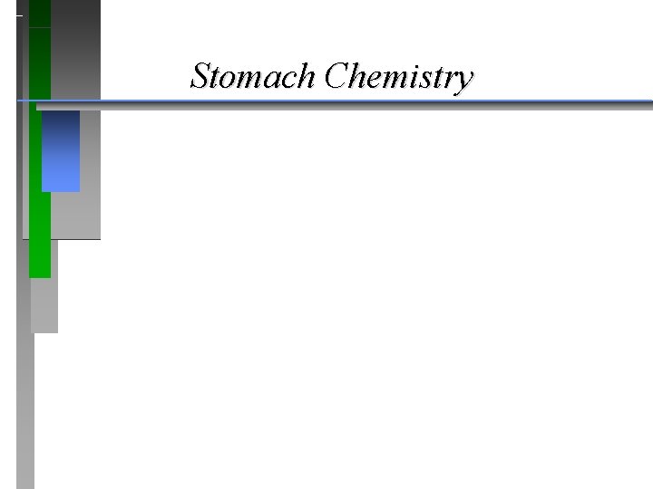 Stomach Chemistry 