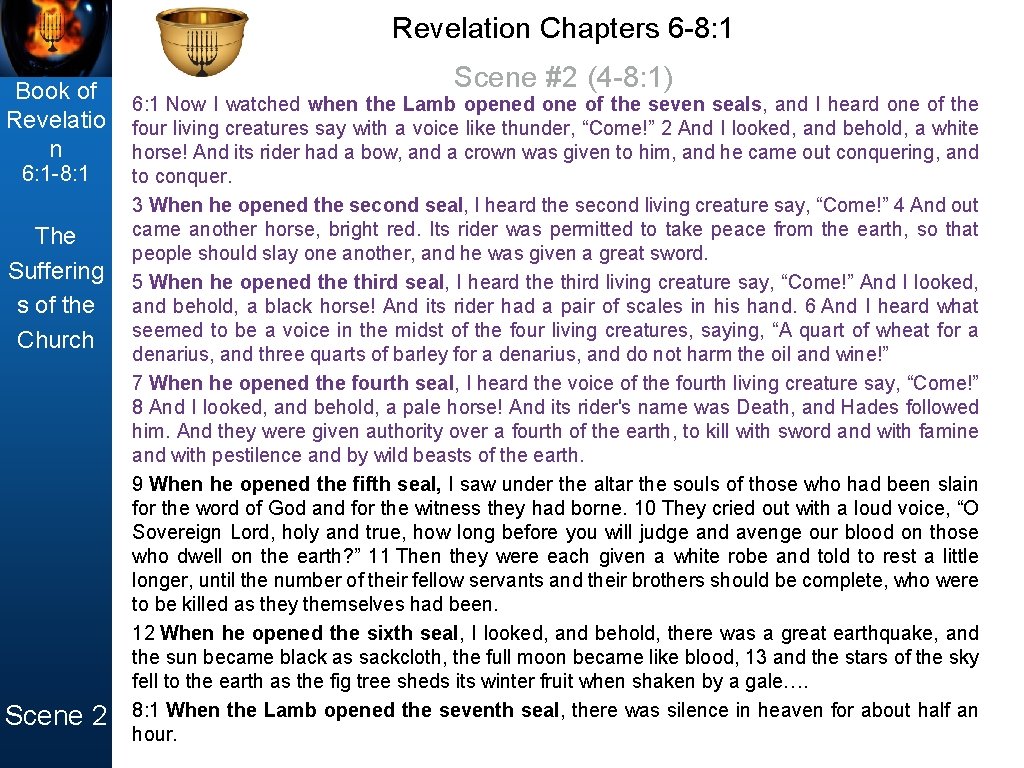 Revelation Chapters 6 -8: 1 Book of Revelatio n 6: 1 -8: 1 The