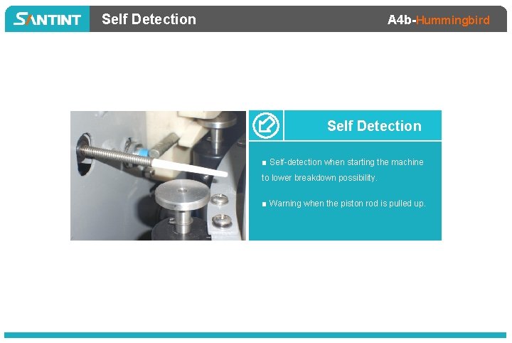 Self Detection A 4 b-Hummingbird Self Detection ■ Self-detection when starting the machine to