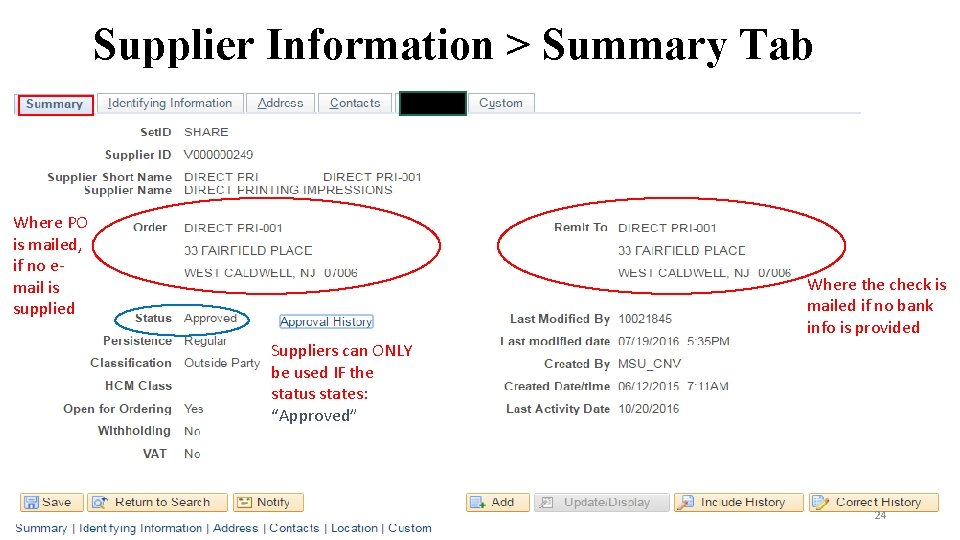 Supplier Information > Summary Tab Where PO is mailed, if no email is supplied