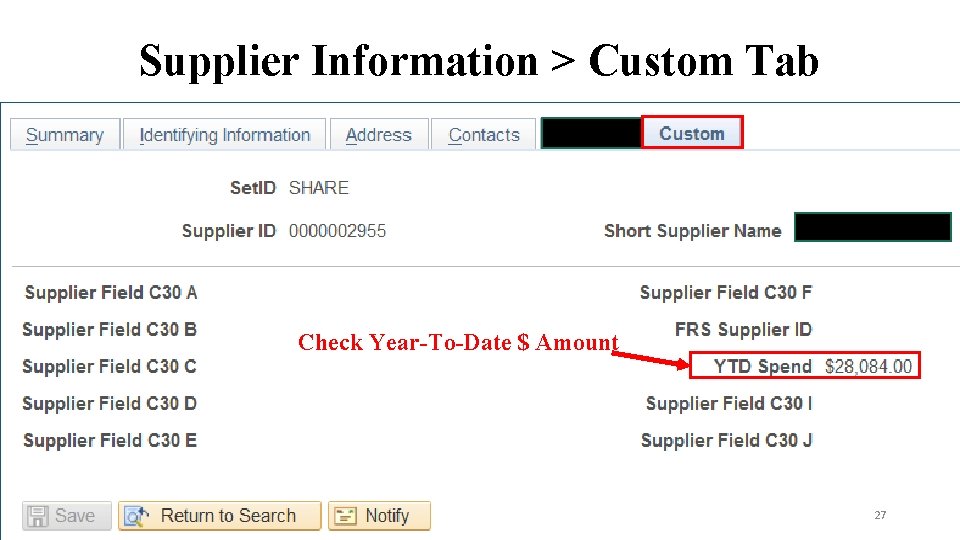Supplier Information > Custom Tab Check Year-To-Date $ Amount 27 